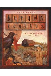 Autumn Equinox: The Enchantment of Mabon