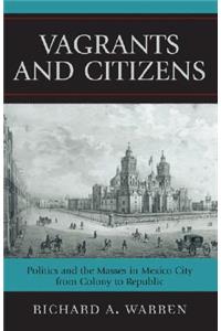 Vagrants and Citizens