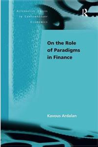 On the Role of Paradigms in Finance