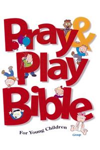 Pray & Play Bible for Young Children