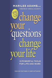 Change Your Questions, Change Your Life Lib/E