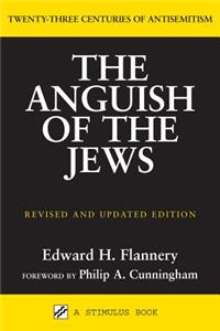 Anguish of the Jews (Revised and Updated)