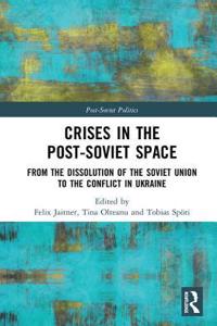 Crises in the Post-Soviet Space
