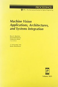 Machine Vision Applications Architectures & Sy