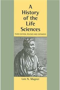 History of the Life Sciences, Revised and Expanded