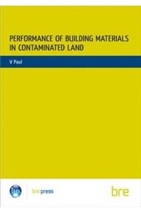 Performance of Building Materials on Contaminated Land