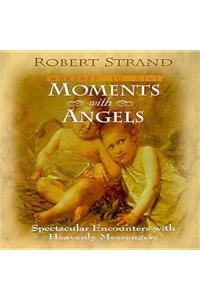 Moments with Angels