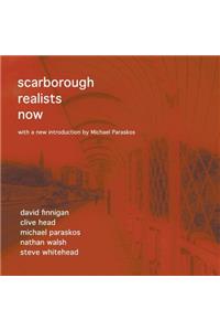 Scarborough Realists Now