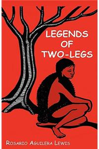 Legends of Two-Legs