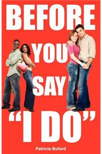 Before You Say 
