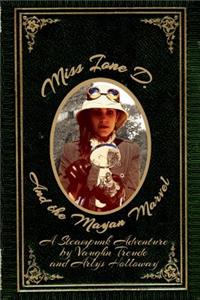 Miss Ione D and the Mayan Marvel