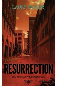 Resurrection (Apocalypse Chronicles Part II)