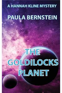 The Goldilocks Planet