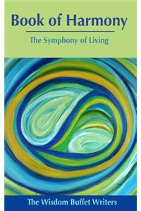 Book of Harmony: The Symphony of Living