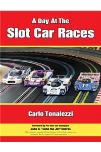 A Day at the Slot Car Races