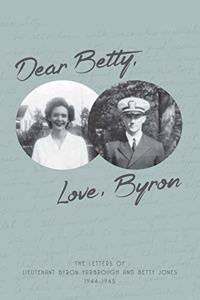 Dear Betty, Love, Byron