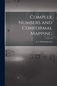 Complex Numbers and Conformal Mapping