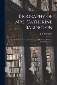 Biography of Mrs. Catherine Babington