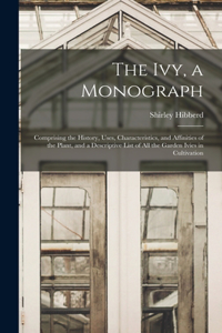 Ivy, a Monograph