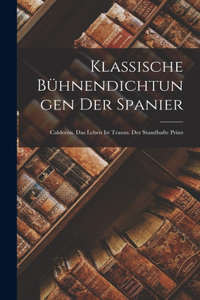 Klassische Bühnendichtungen Der Spanier