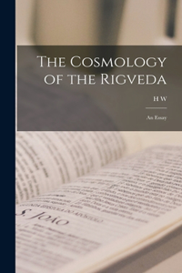 Cosmology of the Rigveda