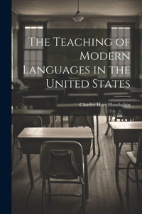 Teaching of Modern Languages in the United States