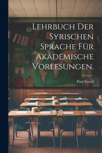 Lehrbuch der syrischen Sprache für akademische Vorlesungen.