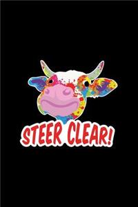 Steer Clear: Lined Journal - Steer Clear Cow Black Fun-ny Farm Cattle Animal Farmer Gift - Black Ruled Diary, Prayer, Gratitude, Writing, Travel, Notebook For Me