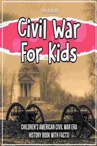 Civil War For Kids