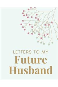 Letters to My Future Husband