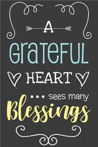 Grateful heart sees many blessings
