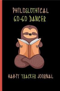 Philoslothical Go-go Dancer Habit Tracker Journal