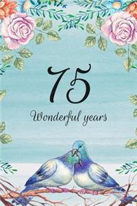 75 Wonderful Years