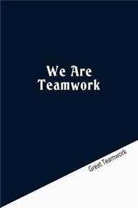 We Are Teamwork