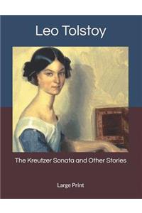 The Kreutzer Sonata and Other Stories