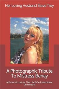 Photographic Tribute To Mistress Benay