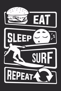 Eat Sleep Surf Repeat