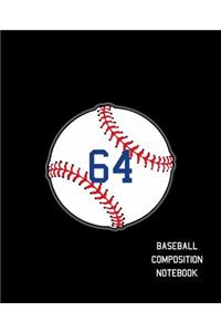 64 Baseball Composition Notebook