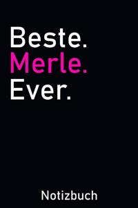 Beste Merle Ever Notizbuch