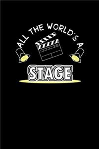 All The World's A Stage