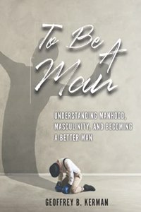 To Be a Man