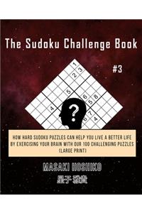 The Sudoku Challenge Book #2