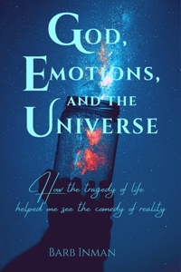 God, Emotions, and the Universe