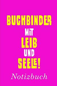 Buchbinder Mit Leib Und Seele Notizbuch