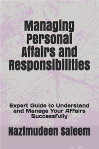 Managing Personal Affairs and Responsibilities