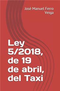 Ley 5/2018, de 19 de Abril, del Taxi