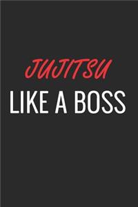 Jujitsu Like a Boss