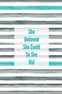 She Believed She Could So She Did