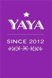 Yaya Since 2012