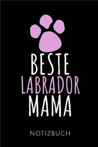 Beste Labrador Mama Notizbuch